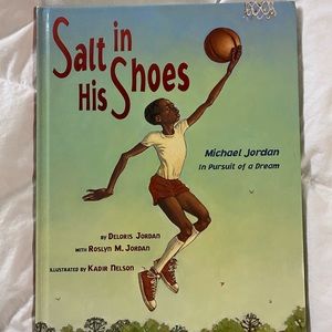 SALT IN HIS SHOES: MICHAEL JORDAN IN PURSUIT OF A DREAM book